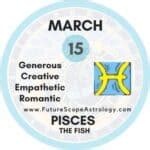 15th march birthday personality|march 15 zodiac sign compatibility.